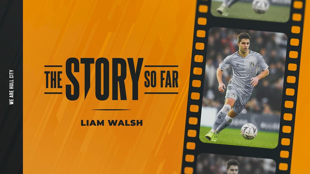 Hull City The Story So Far Liam Walsh